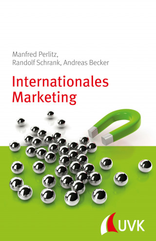 Manfred Perlitz, Randolf Schrank, Andreas Becker: Internationales Marketing