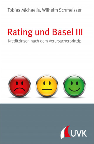 Tobias Michaelis, Wilhelm Schmeisser: Rating und Basel III