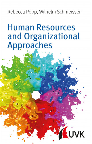 Rebecca Popp, Wilhelm Schmeisser: Human Resources and Organizational Approaches