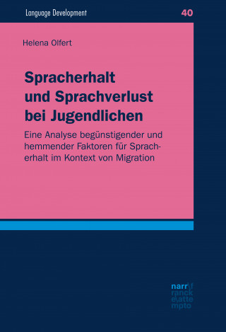 Helena Olfert: Spracherhalt und Sprachverlust bei Jugendlichen