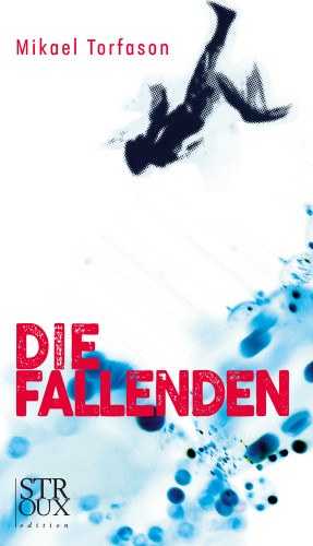 Mikael Torfason: Die Fallenden