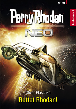 Oliver Plaschka: Perry Rhodan Neo 210: Rettet Rhodan!