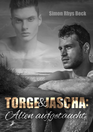 Simon Rhys Beck: Torge und Jascha: Alien aufgetaucht