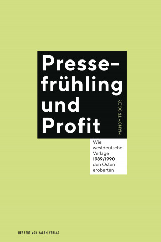 Mandy Tröger: Pressefrühling und Profit