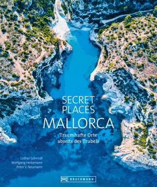 Lothar Schmidt, Wolfgang Heitzmann, Peter V. Neumann: Secret Places Mallorca.