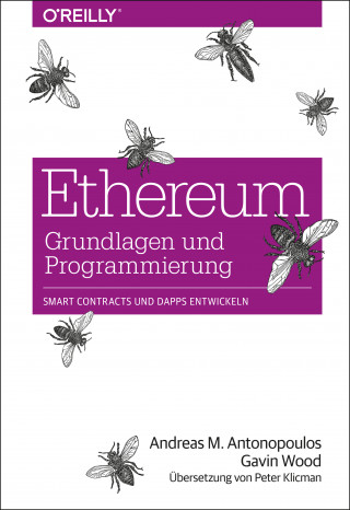 Andreas M. Antonopoulos, Gavin Wood: Ethereum – Grundlagen und Programmierung