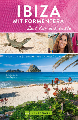 Christine Lendt, Hans Zaglitsch: Bruckmann Reiseführer Ibiza mit Formentera: Zeit für das Beste