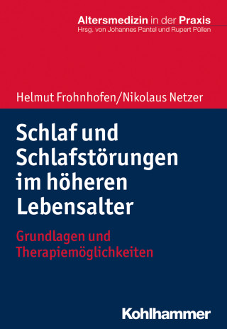 Helmut Frohnhofen, Nikolaus Netzer: Schlaf und Schlafstörungen im höheren Lebensalter