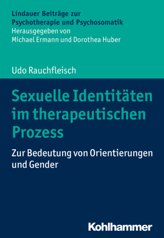 Udo Rauchfleisch: Sexuelle Identitäten im therapeutischen Prozess