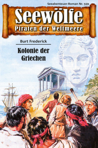 Burt Frederick: Seewölfe - Piraten der Weltmeere 559