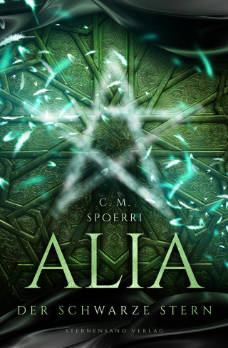 C. M. Spoerri: Alia (Band 2): Der schwarze Stern