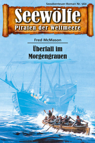 Fred McMason: Seewölfe - Piraten der Weltmeere 560