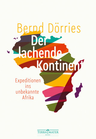 Bernd Dörries: Der lachende Kontinent