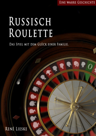 René Lieske: Russisch Roulette