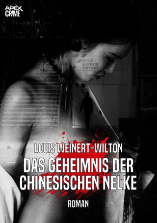 Louis Weinert-Wilton: DAS GEHEIMNIS DER CHINESISCHEN NELKE