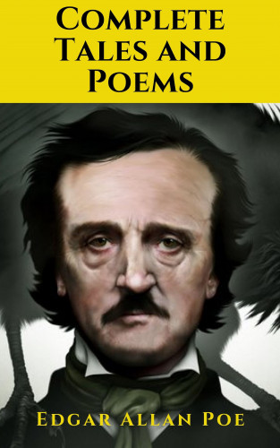 Edgar Allan Poe, knowledge house: Edgar Allan Poe: The Complete Tales and Poems