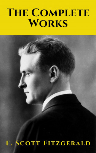 F. Scott Fitzgerald, knowledge house: The Complete Works of F. Scott Fitzgerald