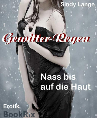 Sindy Lange: Gewitter - Regen