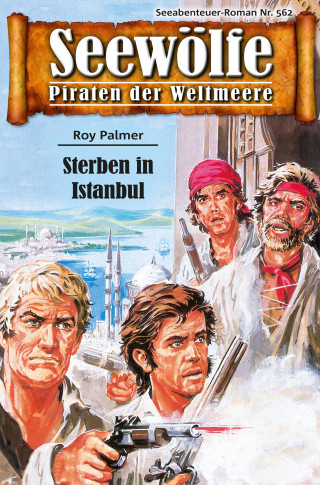 Roy Palmer: Seewölfe - Piraten der Weltmeere 562