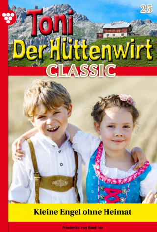 Friederike von Buchner: Kleine Engel ohne Heimat
