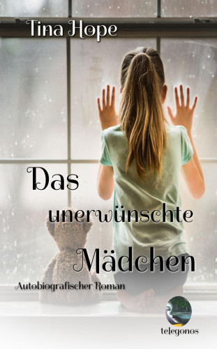 Tina Hope: Das unerwünschte Mädchen