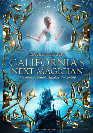 Isabel Kritzer: California´s next Magician