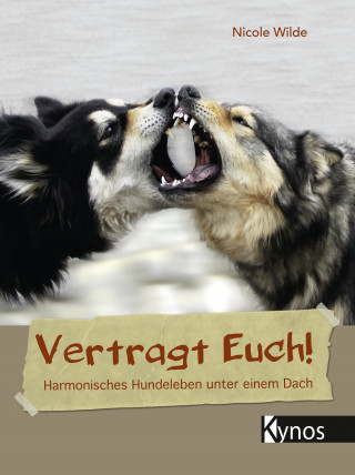 Nicole Wilde: Vertragt Euch!