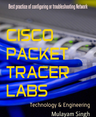 Mulayam Singh: CISCO PACKET TRACER LABS