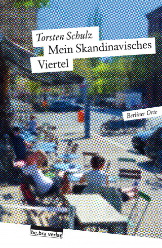 Torsten Schulz: Mein Skandinavisches Viertel