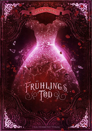 Julia Adrian: Frühlings Tod