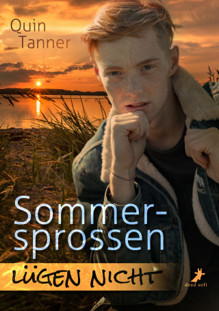 Quin Tanner: Sommersprossen lügen nicht