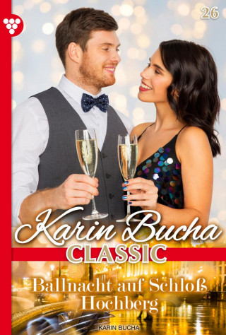 Karin Bucha: Ballnacht auf Schloss Hochberg