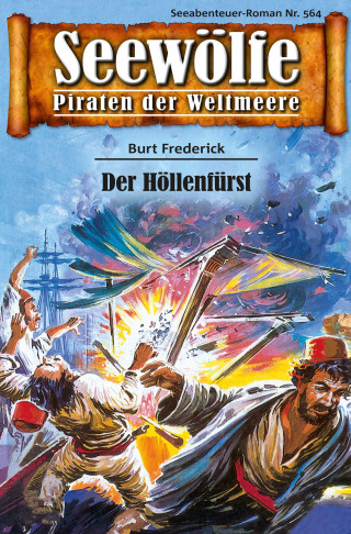 Burt Frederick: Seewölfe - Piraten der Weltmeere 564