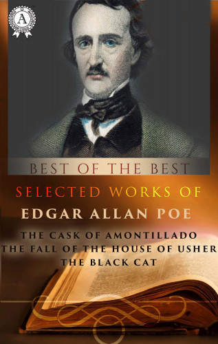 Edgar Allan Poe: Selected works of Edgar Allan Poe