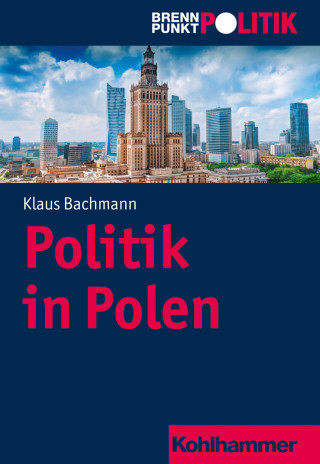 Klaus Bachmann: Politik in Polen