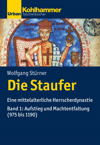 Wolfgang Stürner: Die Staufer