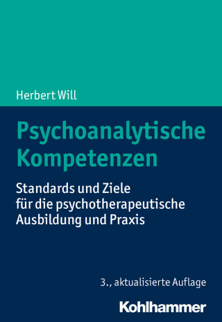 Herbert Will: Psychoanalytische Kompetenzen