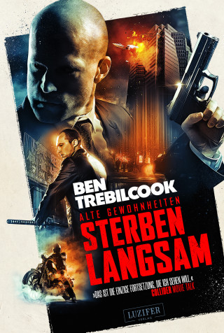 Ben Trebilcook: ALTE GEWOHNHEITEN STERBEN LANGSAM