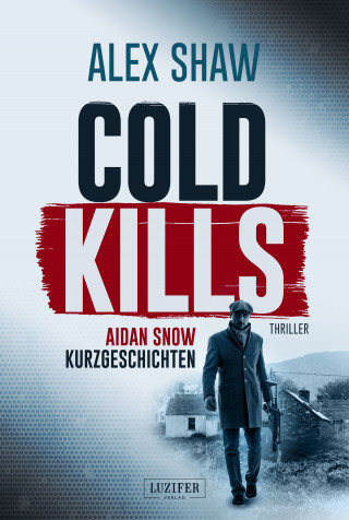 Alex Shaw: COLD KILLS
