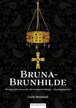 Uschi Meinhold: Bruna-Brunhilde