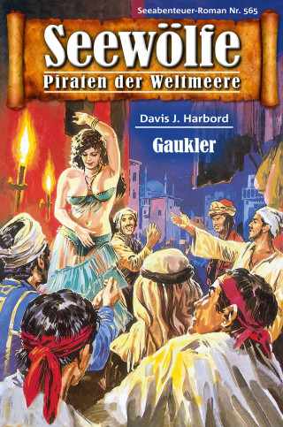 Davis J. Harbord: Seewölfe - Piraten der Weltmeere 565