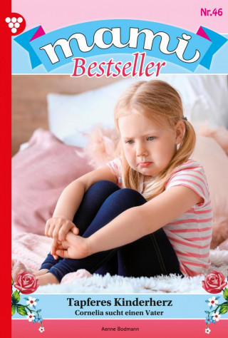 Anne Bodmann: Tapferes Kinderherz
