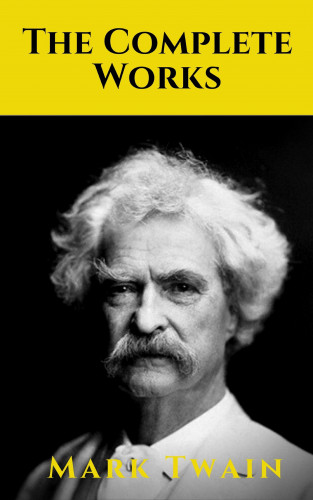 Mark Twain, knowledge house: The Complete Works of Mark Twain