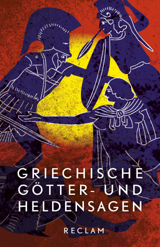 Reiner Tetzner, Uwe Wittmeyer: Griechische Götter- und Heldensagen