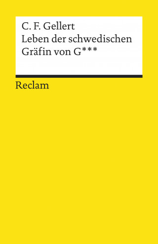 Christian Fürchtegott Gellert: Leben der schwedischen Gräfin von G***