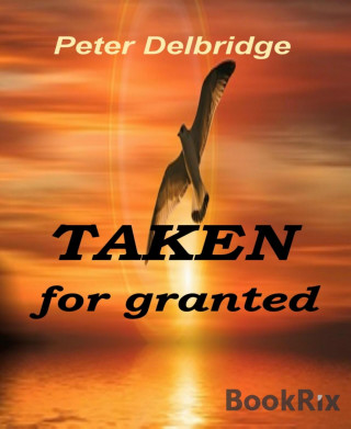 peter delbridge: Taken for granted