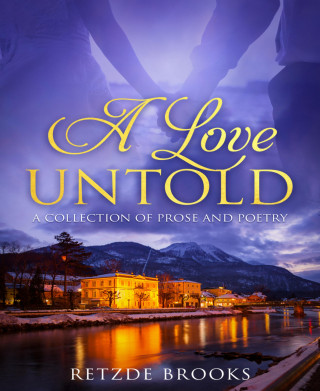 Retzde Brooks: A Love Untold