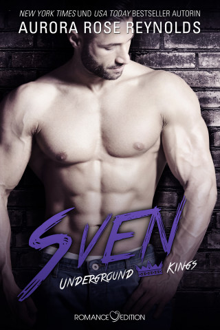 Aurora Rose Reynolds: Underground Kings: Sven