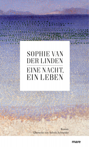 Sophie Van der Linden, Valerie Schneider: Eine Nacht, ein Leben