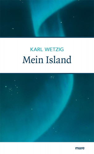 Karl Wetzig: Mein Island